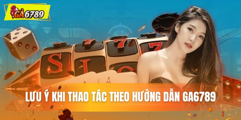 Điều cần nhớ khi thực hiện hướng dẫn