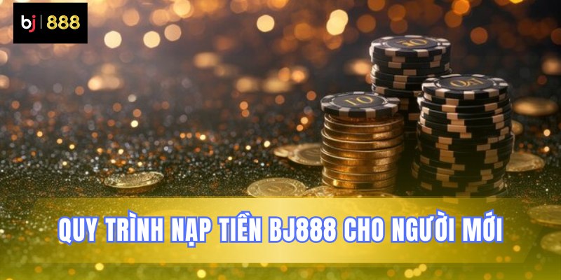 Hướng dẫn nạp tiền 4 phương pháp cơ bản