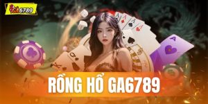 Rồng hổ GA6789